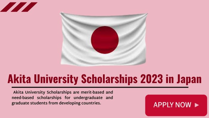 Akita University Scholarships 2023 in Japan