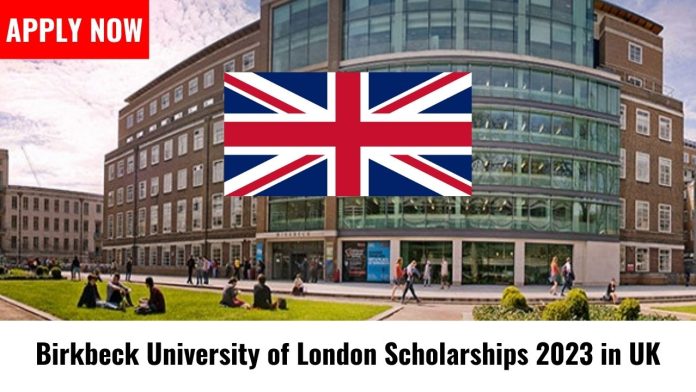 Birkbeck University of London Scholarships 2023 in UK
