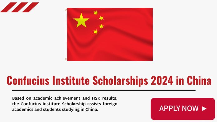 Confucius Institute Scholarships 2024 in China