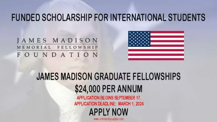 James Madison Graduate Fellowships in USA 2024 [$24,000 per Annum]