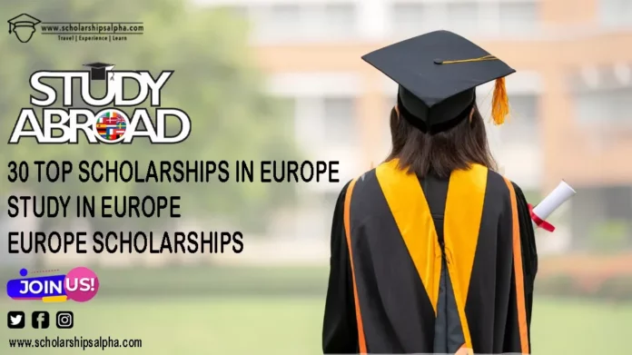 More than 30 Top Scholarships In Europe