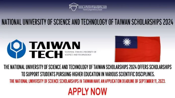 National University of Science and Technology of Taiwan Scholarships 2024