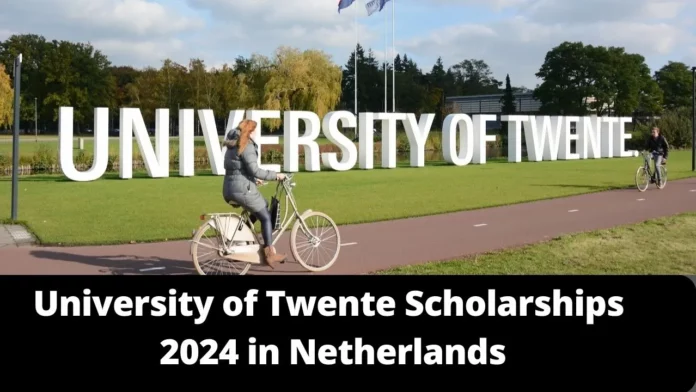 University of Twente Scholarships 2024 in Netherlands
