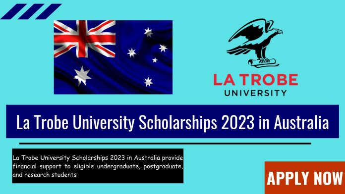 La Trobe University Scholarships 2023 in Australia