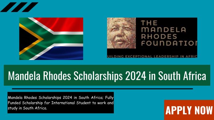 Mandela Rhodes Scholarships 2024 in South Africa