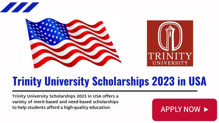 Trinity University Scholarships 2023 in USA